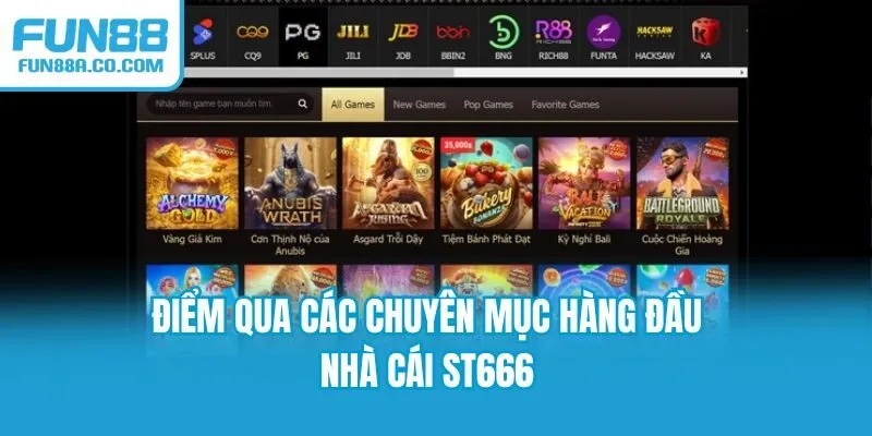 Điểm qua các chuyên mục hàng đầu nhà cái ST666