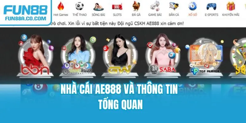 Nhà cái AE888 và thông tin tổng quan
